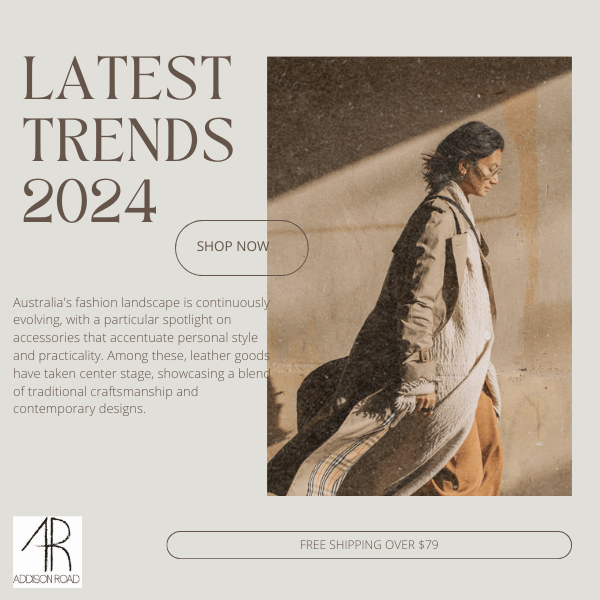 The Latest Trends in Australian Leather Fashion: A 2024 Perspective